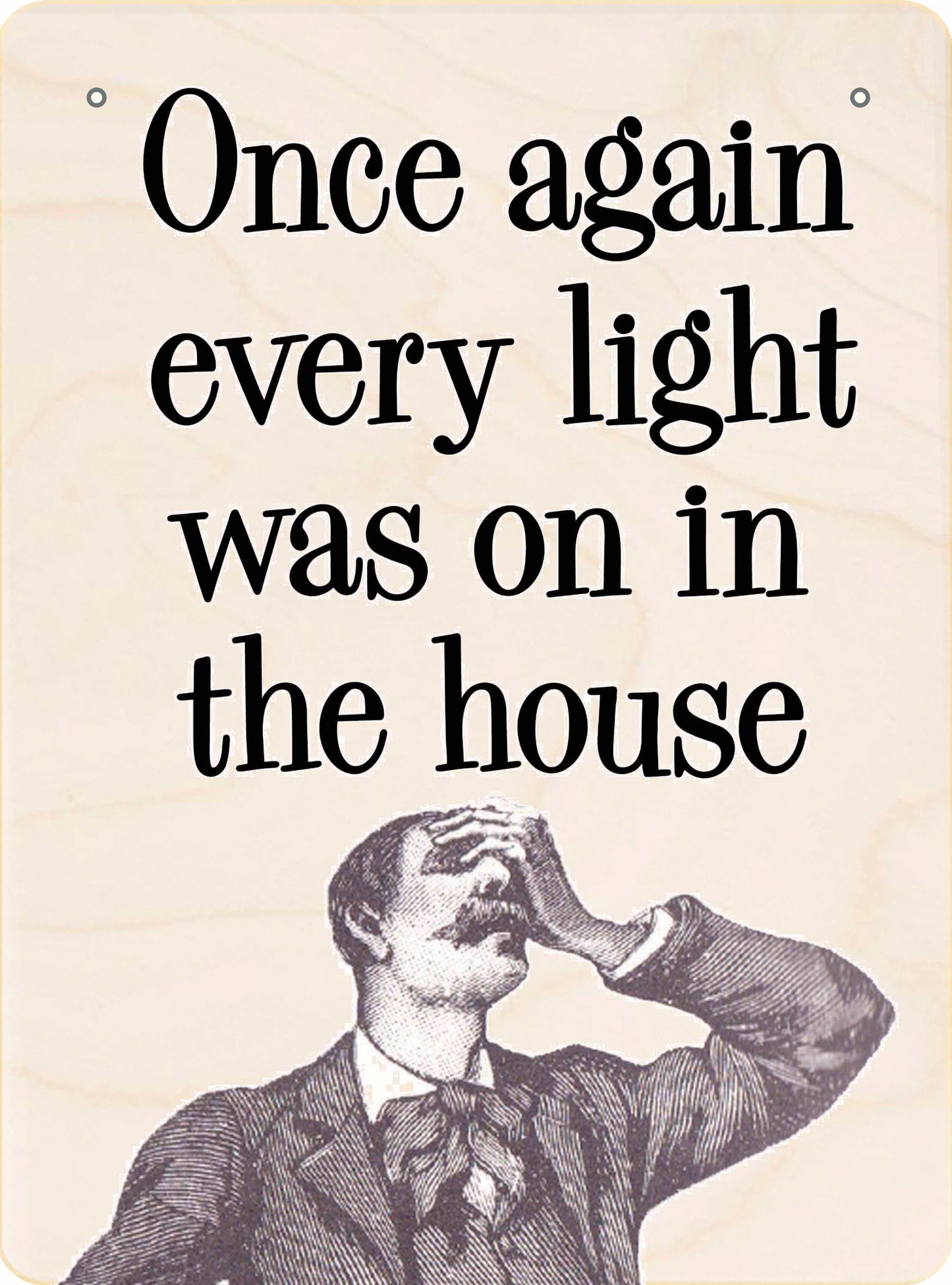 EVERY LIGHT IN THE HOUSE