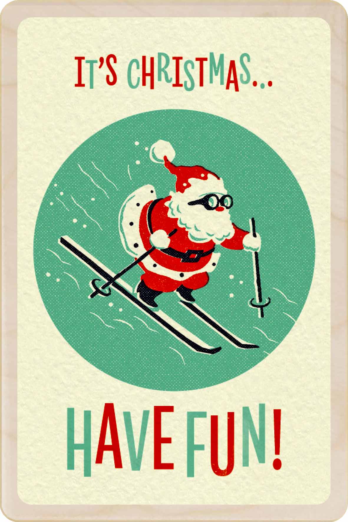 HAVE FUN