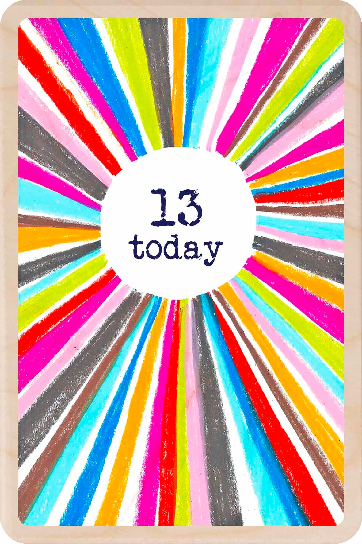 13 Today! - Birthday Card – The Wooden Postcard Company