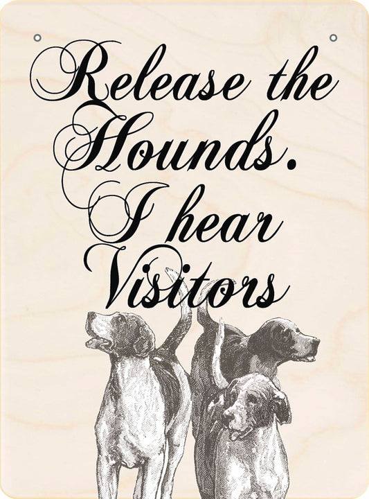 RELEASE THE HOUNDS