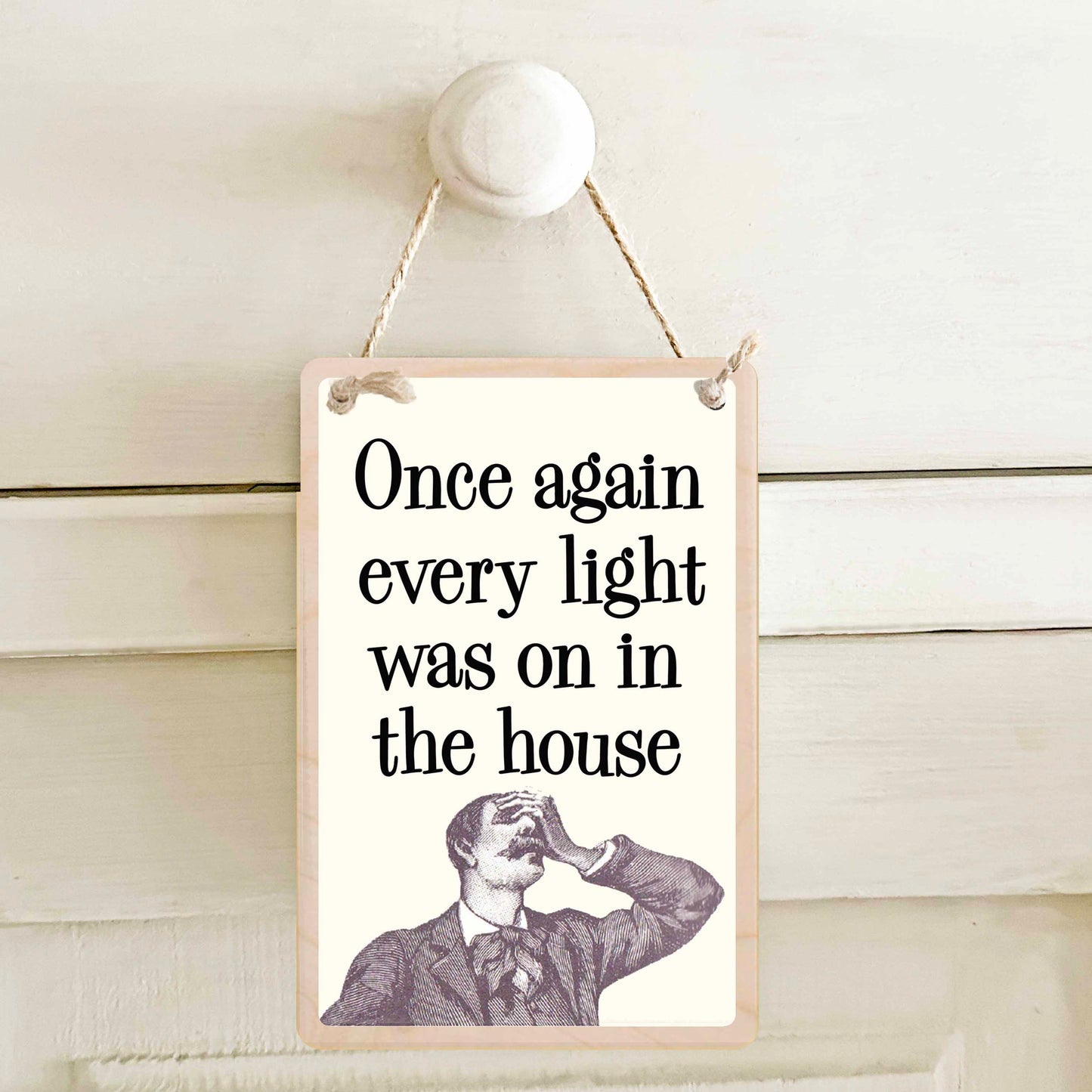EVERY LIGHT IN THE HOUSE