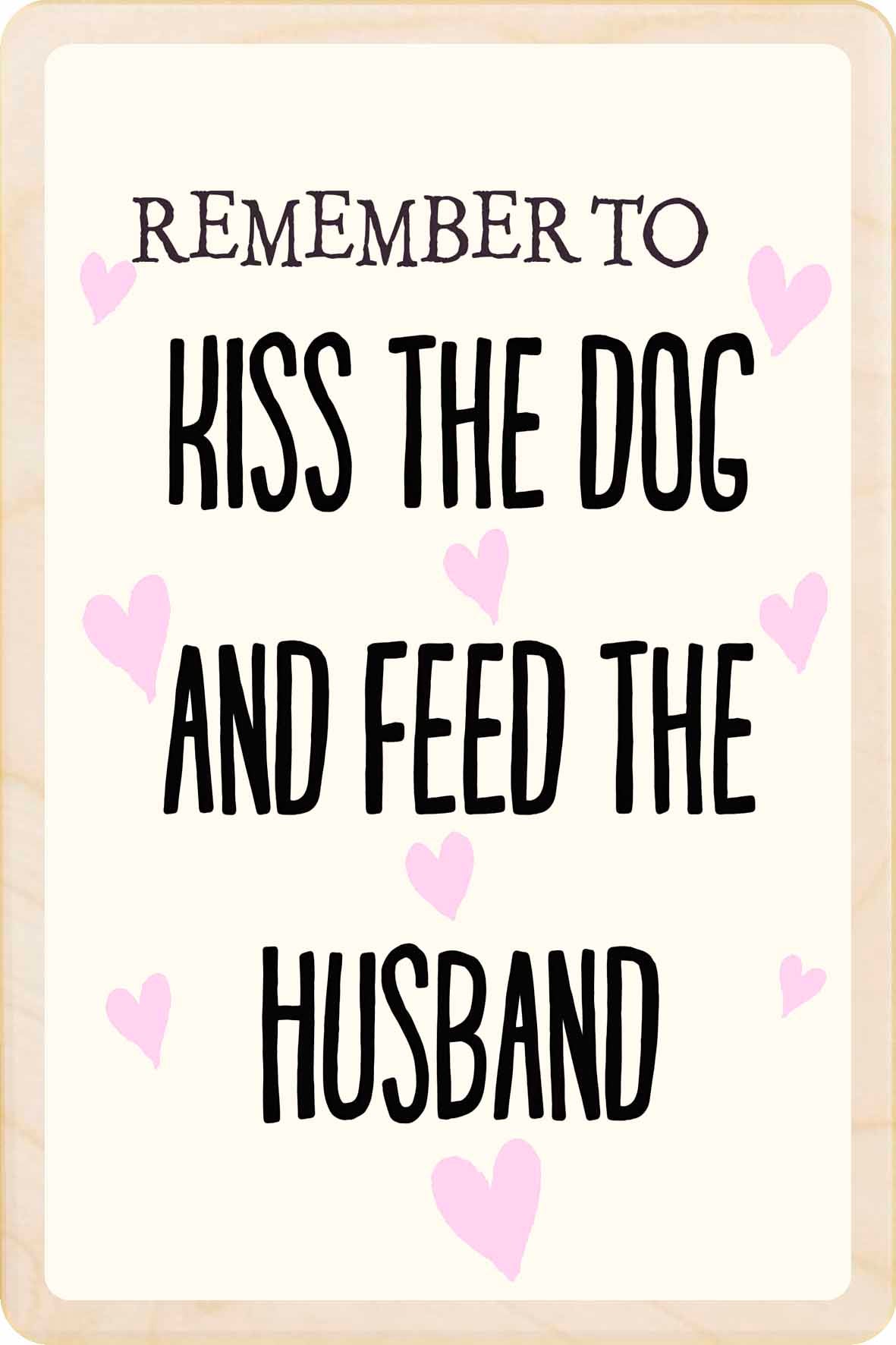 KISS THE DOG