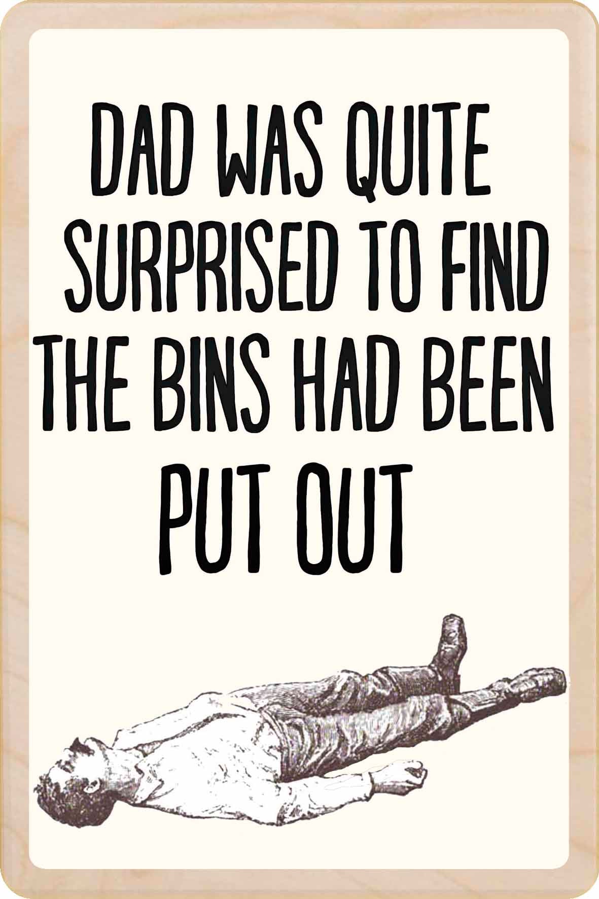 DAD WAS QUITE SURPRISED