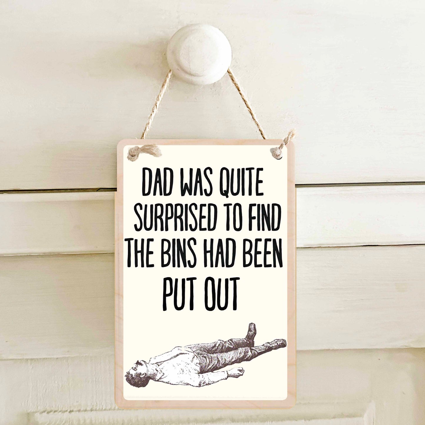 DAD WAS QUITE SURPRISED