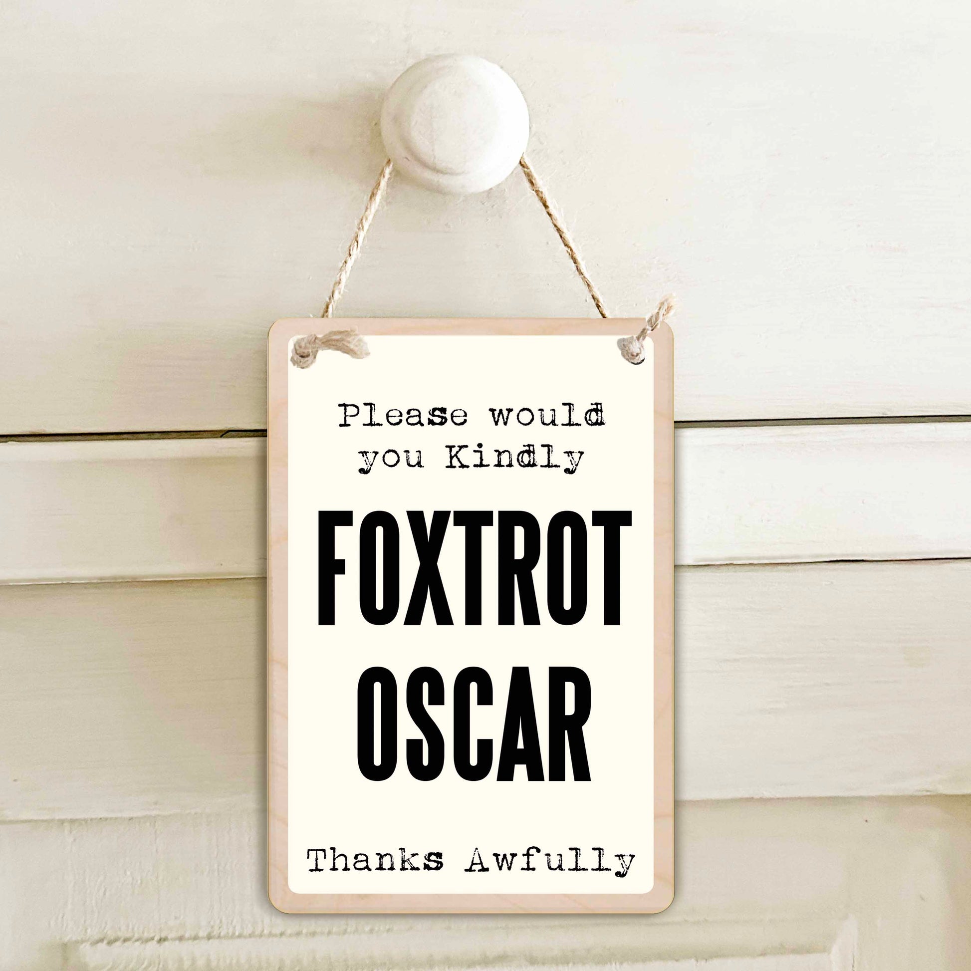 Decorative sign : Foxtrot Oscar - the wooden postcard company