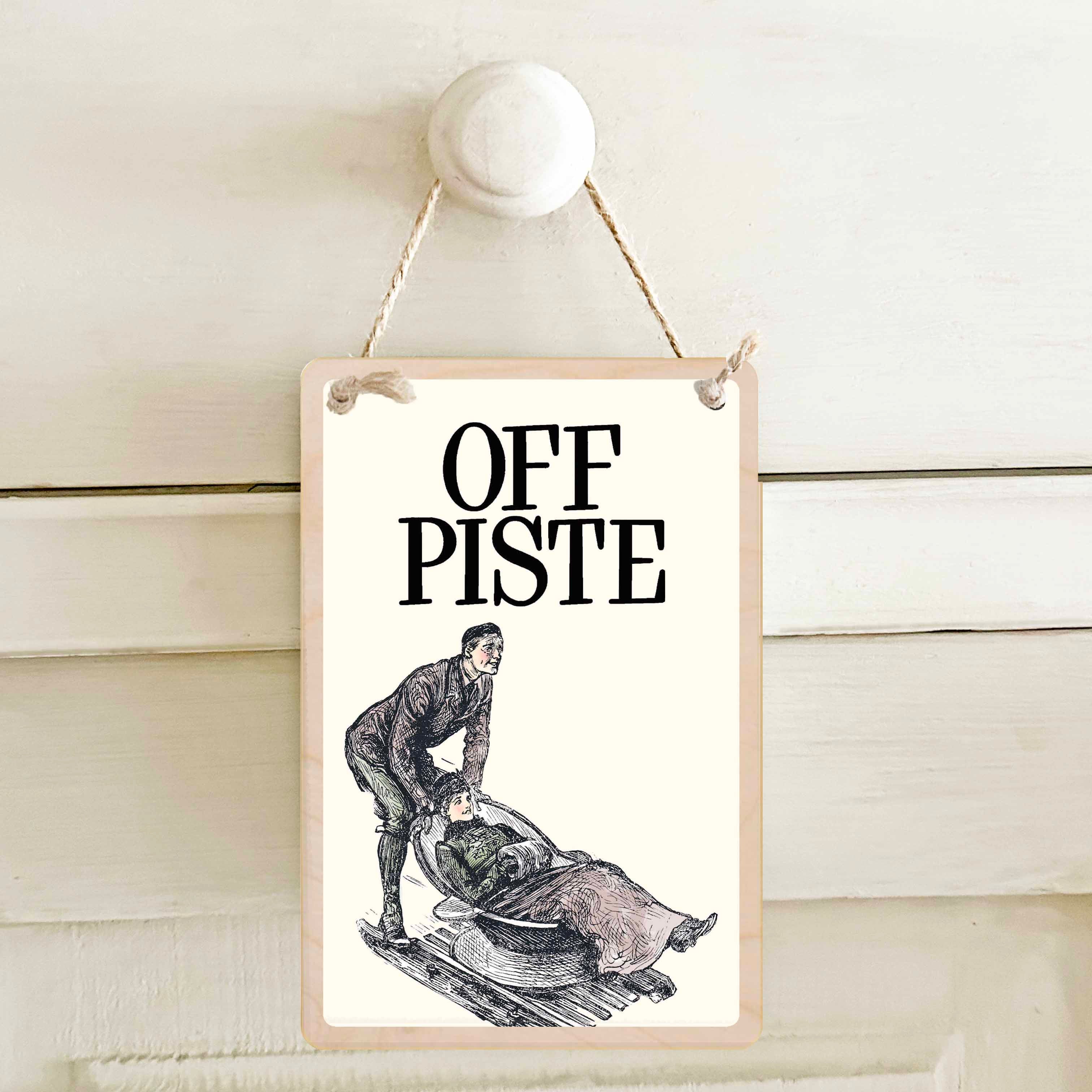 Print with 'OFF PISTE' text and illustration of a snow sledge