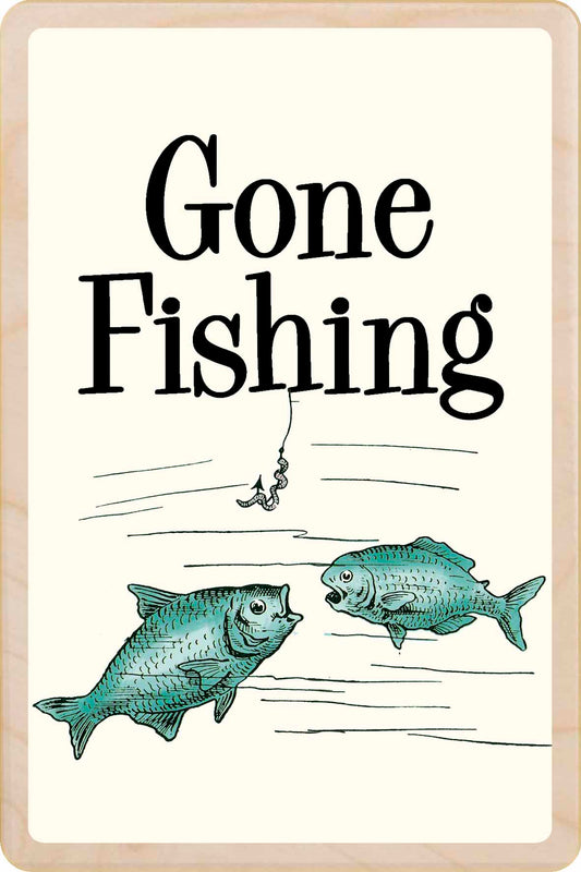 GONE FISHING