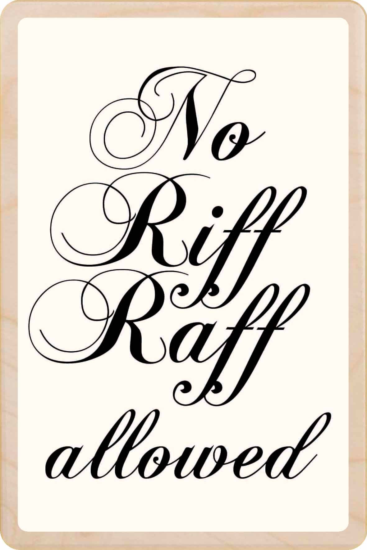 NO RIFF-RAFF