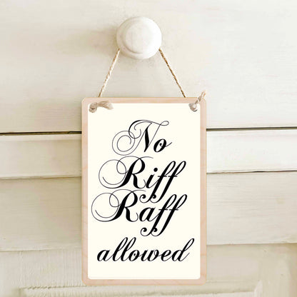 NO RIFF-RAFF