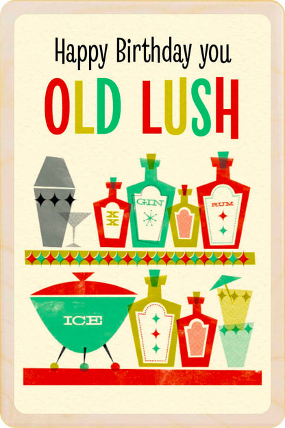 Old Lush Birthday Card - The Wooden Postcard Company