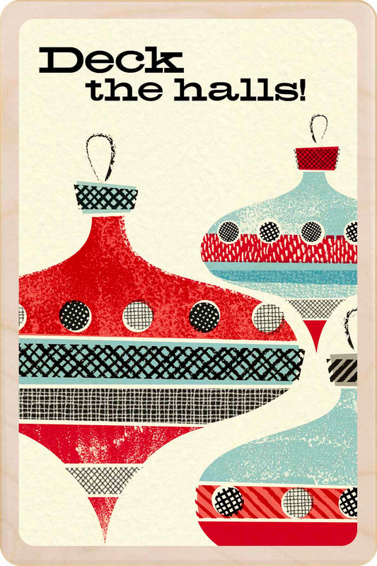 Decorative card with Christmas ornaments and text 'Deck the halls!' Happy Christmas – Christmas card - Wooden Postcard

Original Christmas illustration printed on sustainable wood. A beautiful card to send, display, or tuck into a stocking.