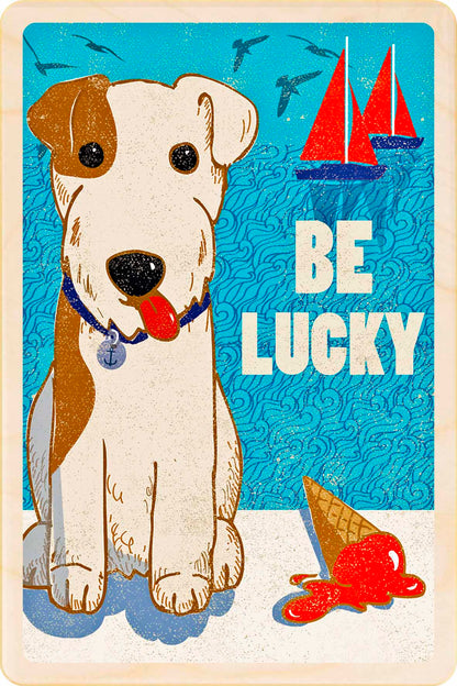 BE LUCKY