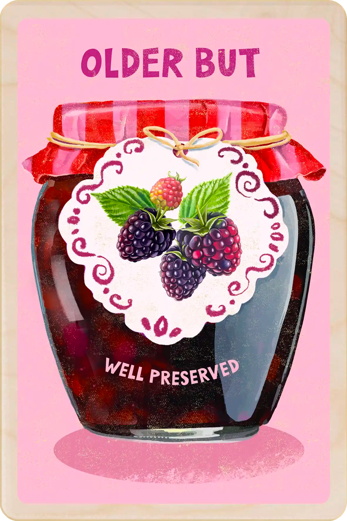 Older but Well Preserved! - Birthday Wooden Postcard

Send a smile with this jammy birthday card. Printed on sustainably sourced wood, eco-friendly - the sweetest birthday keepsake. Jar of jam with a decorative label on a pink background, featuring the text 'Older But Well Preserved'. the wooden postcard company
