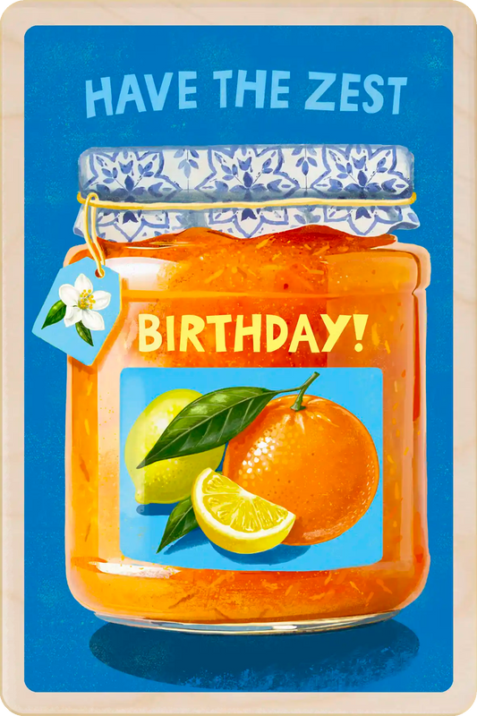 Birthday card: Jar of orange marmalade with 'Have the Zest Birthday!' label on a blue background - the wooden postcard company