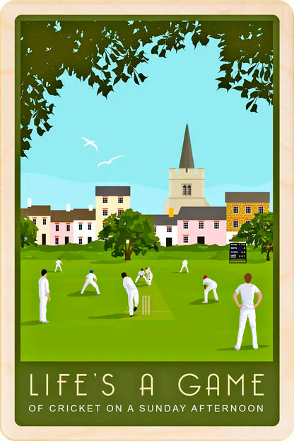 LIFE IS A GAME OF CRICKET