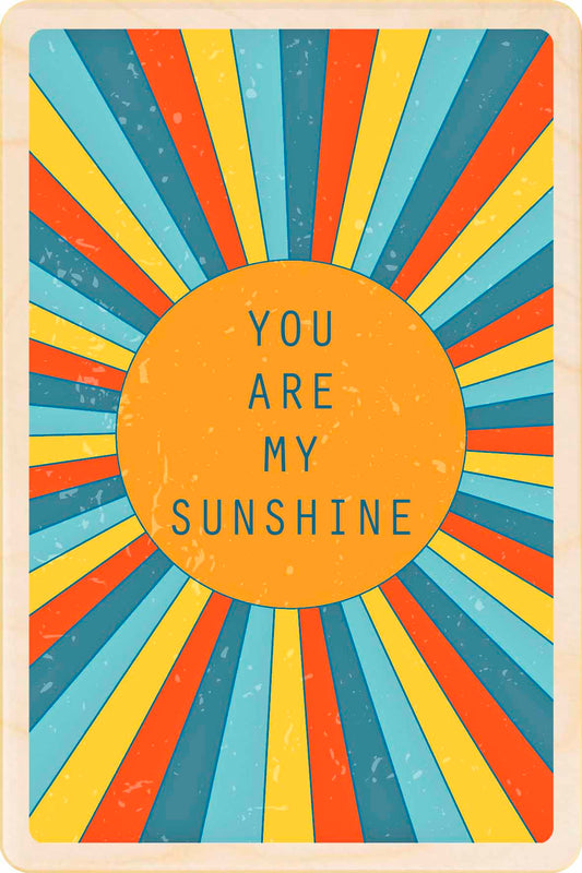 YOU ARE MY SUNSHINE