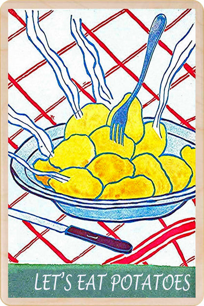 EAT POTATOES